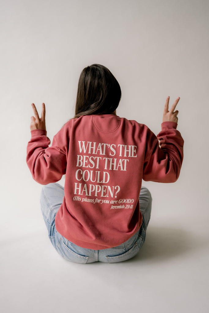 The Best Is Yet To Come Pullover - Brick